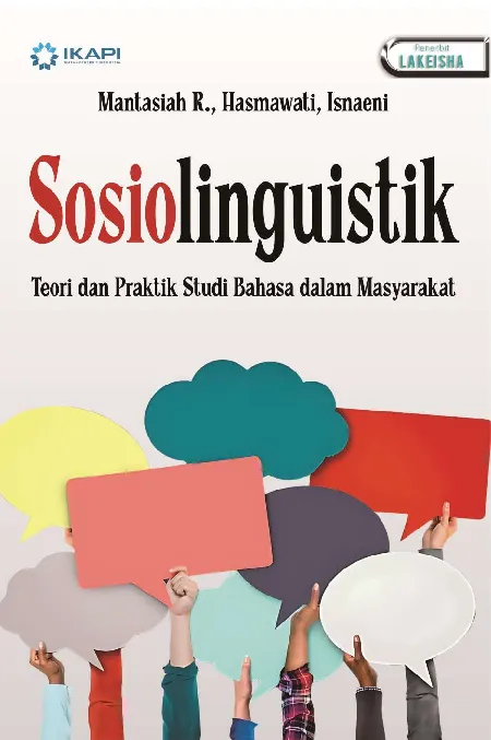 SOSIOLINGUISTIK: Teori dan Praktik Studi Bahasa dalam Masyarakat