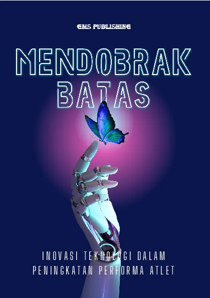 Mendobrak batas: inovasi teknologi dalam peningkatan performa atlet