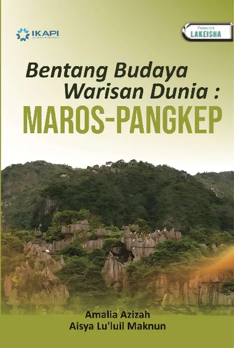 BENTANG BUDAYA WARISAN DUNIA: MAROS-PANGKEP