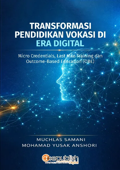 Transformasi Pendidikan Vokasi di Era Digital: Micro Credentials, Last Mile Training dan Outcome-Based Education (OBE)