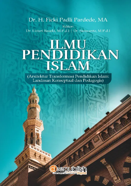 Ilmu Pendidikan Islam (Arsitektur Transformasi Pendidikan Islam: Landasan Konseptual dan Pedagogis)