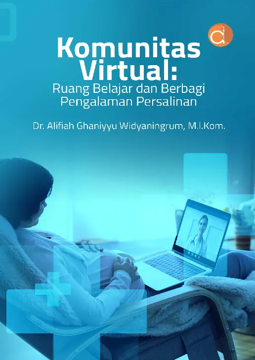 Komunitas Virtual: Ruang Belajar dan Berbagi Pengalaman Persalinan