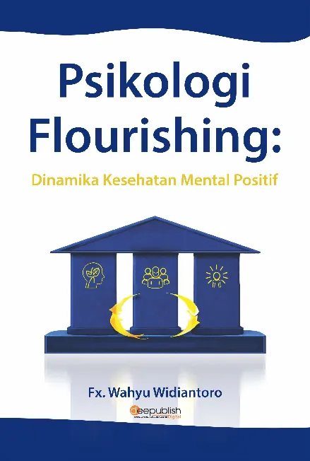 Psikologi Flourishing: Dinamika Kesehatan Mental Positif