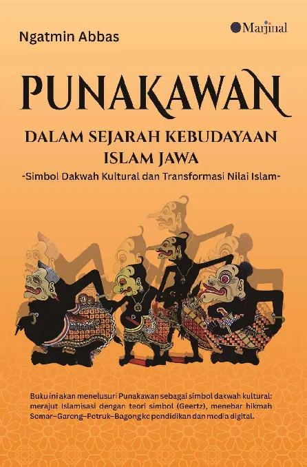 PUNAKAWAN DALAM SEJARAH KEBUDAYAAN ISLAM JAWA (Simbol Dakwah Kultural dan Transformasi Nilai Islam)