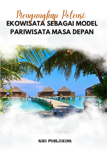 Mengungkap potensi: ekowisata sebagai model pariwisata masa depan