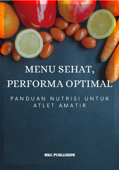 Menu sehat, performa optimal: panduan nutrisi untuk atlet amatir