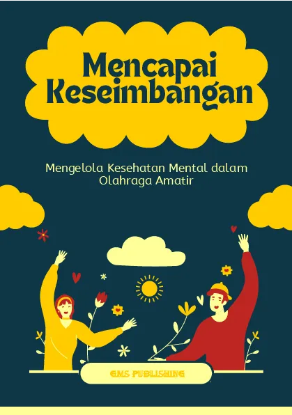 Mencapai keseimbangan: mengelola kesehatan mental dalam olahraga amatir