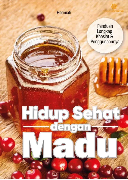 Hidup Sehat Dengan Madu