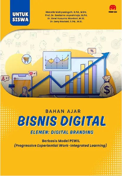 Bahan Ajar Bisnis Digital Elemen: Digital Branding Berbasis Model PEWIL (Progressive Experiential Work-Integrated Learning)
