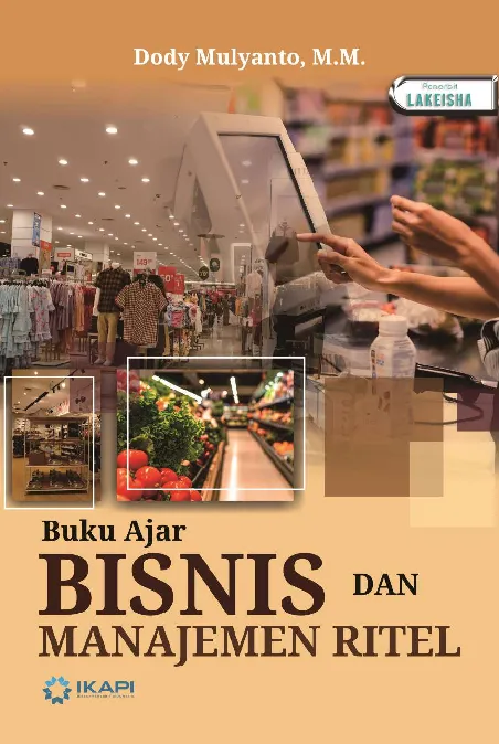 Buku Ajar BISNIS DAN MANAJEMEN RITEL