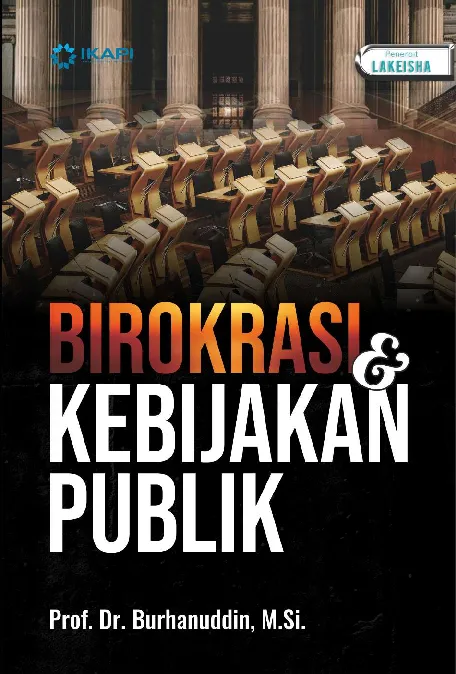 BIROKRASI DAN KEBIJAKAN PUBLIK