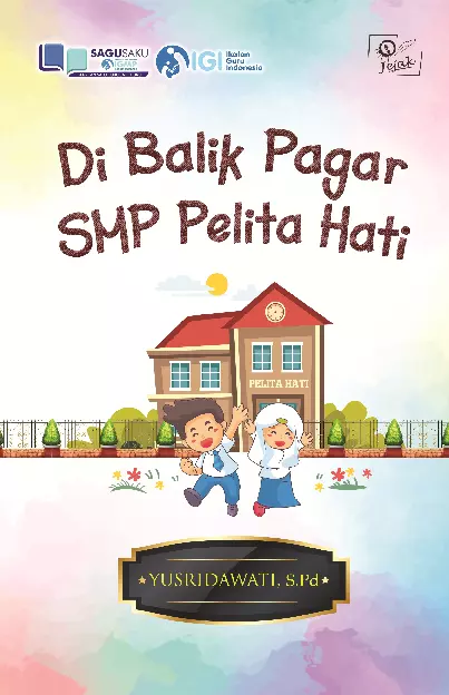 Di balik pagar SMP Pelita Hati