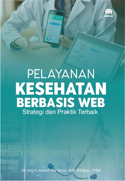 Pelayanan Kesehatan Berbasis Web: Strategi dan Praktik Terbaik