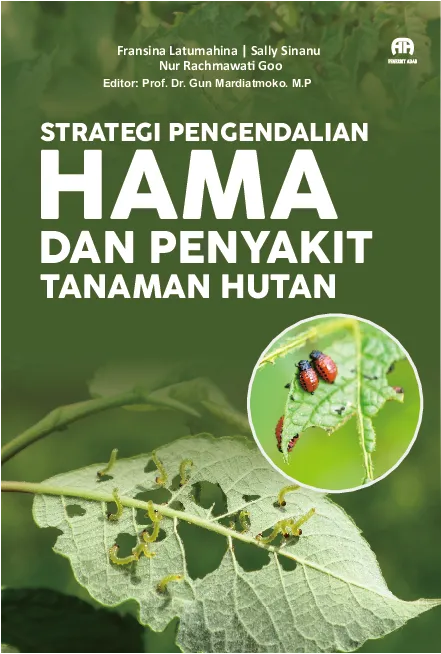 Strategi Pengendalian Hama Dan Penyakit Tanaman Hutan