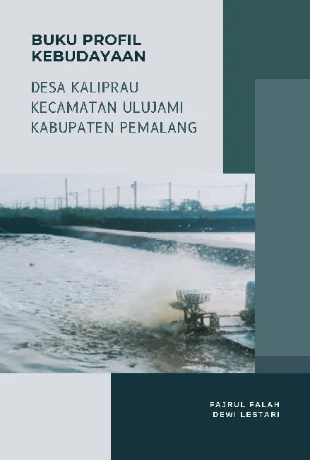 Buku Profil Kebudayaan Desa Kaliprau Kecamatan Ulujami Kabupaten Pemalang