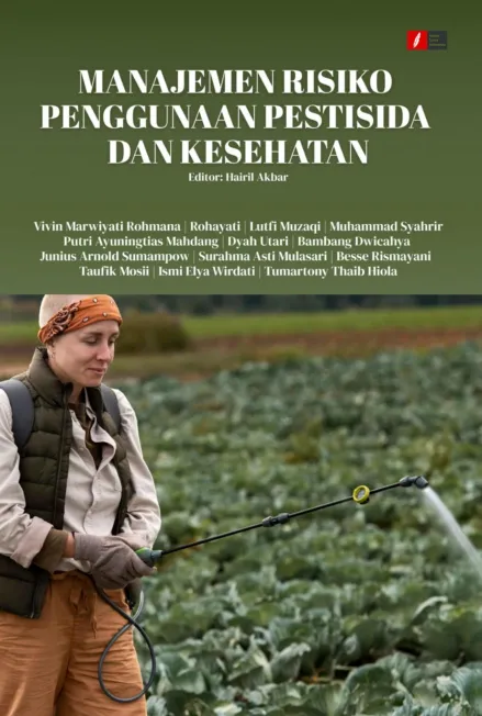 MANAJEMEN RISIKO PENGGUNAAN PESTISIDA DAN KESEHATAN
