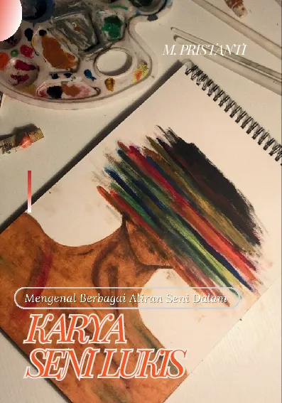Mengenal Berbagai Aliran Seni dalam Karya Seni Lukis