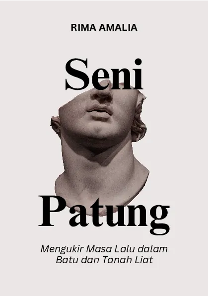 Seni patung: mengukir masa lalu dalam batu dan tanah liat