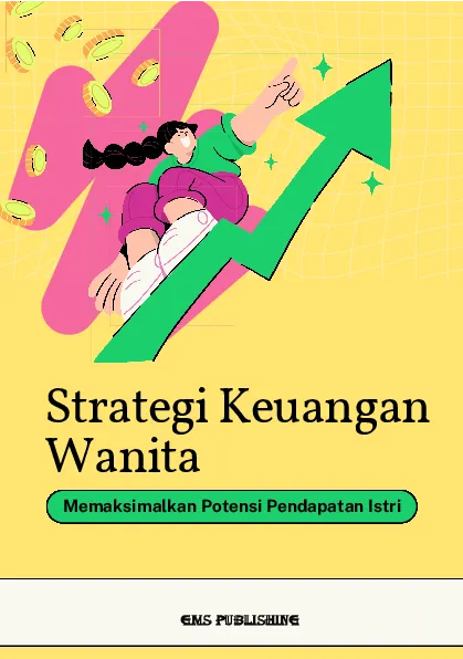 Strategi keuangan wanita: memaksimalkan potensi pendapatan istri