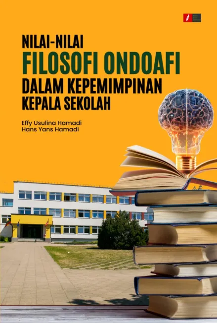 NILAI-NILAI FILOSOFI ONDOAFI DALAM KEPEMIMPINAN KEPALA SEKOLAH