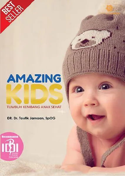 Amazing kids : tumbuh kembang anak sehat
