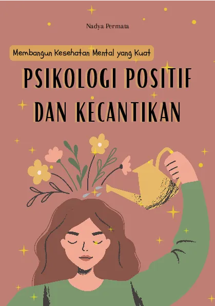 Psikologi positif dan kecantikan: membangun kesehatan mental yang kuat