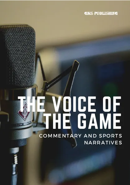 The voice of the game: commentary and sports narratives