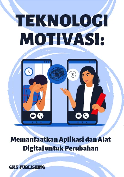 Teknologi motivasi: memanfaatkan aplikasi dan alat digital untuk perubahan