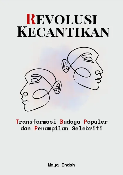 Revolusi kecantikan: transformasi budaya populer dan penampilan selebriti