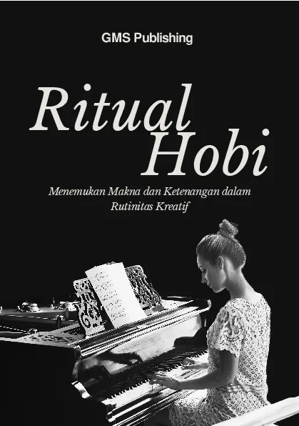 Ritual hobi: menemukan makna dan ketenangan dalam rutinitas kreatif