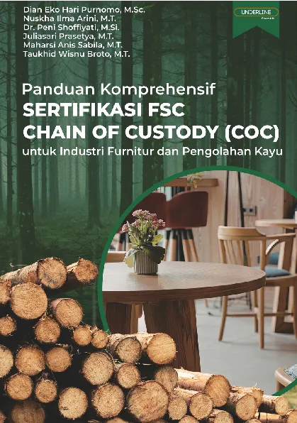 PANDUAN KOMPREHENSIF SERTIFIKASI FSC CHAIN OF CUSTODY (COC) untuk Industri Furnitur dan Pengolahan Kayu