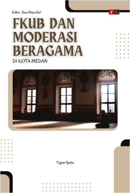 FKUB dan Moderasi Beragama di Kota Medan