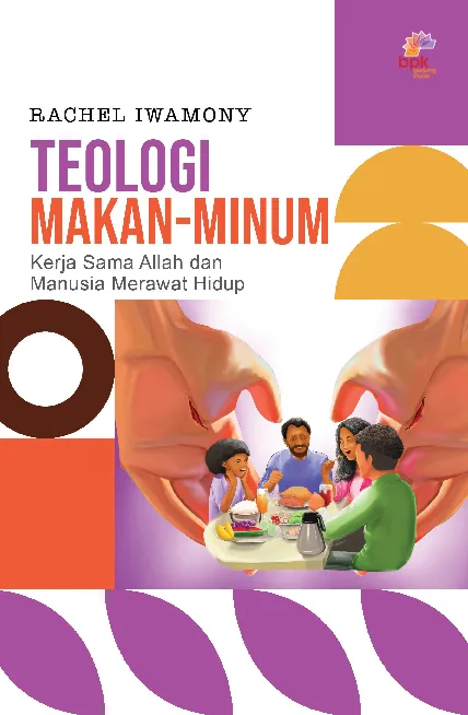 Teologi Makan-Minum: kerjasama Allah dan manusia merawat hidup