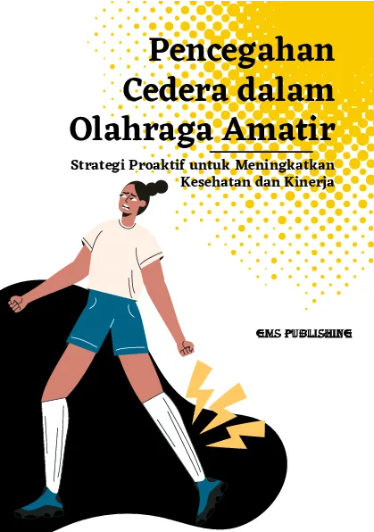 Pencegahan cedera dalam olahraga amatir: strategi proaktif untuk meningkatkan kesehatan dan kinerja