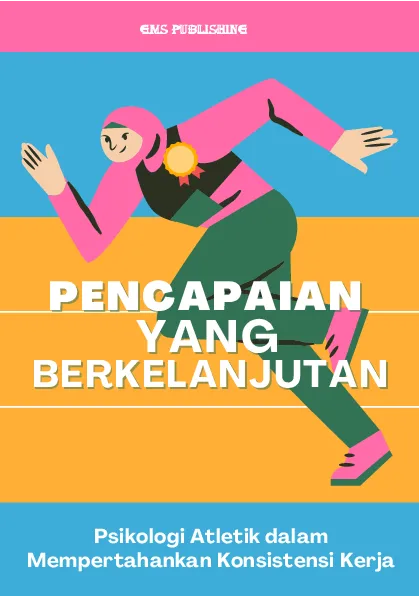 Pencapaian yang berkelanjutan: psikologi atletik dalam mempertahankan konsistensi kinerja