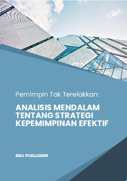 Pemimpin tak terelakkan: analisis mendalam tentang strategi kepemimpinan efektif