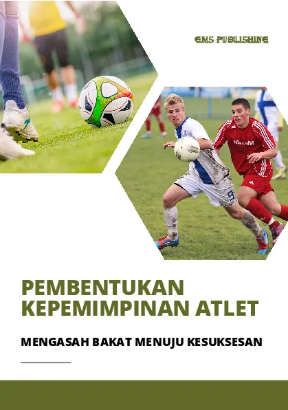 Pembentukan kepemimpinan atlet: mengasah bakat menuju kesuksesan