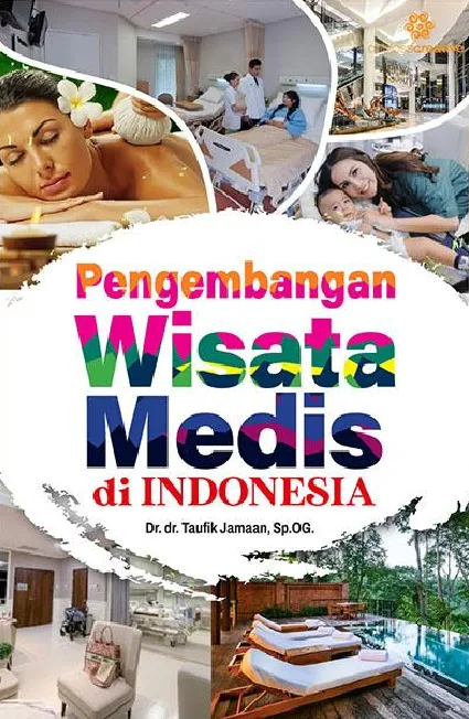 Pengembangan wisata medis di Indonesia