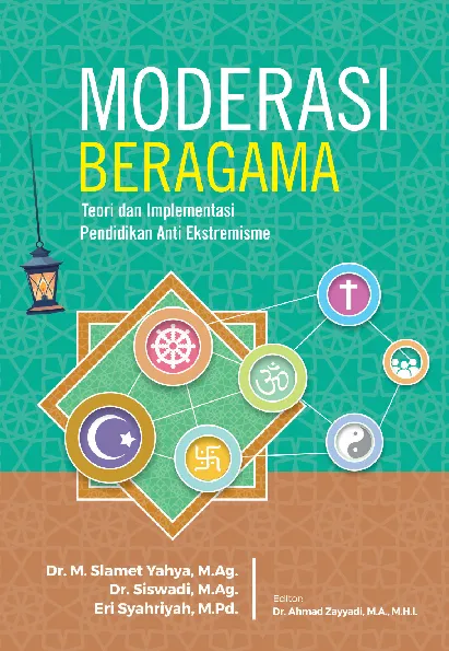 Moderasi Beragama,Teori dan Implementasi Pendidikan Anti Ekstremisme