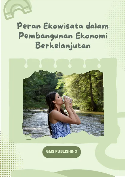 Peran ekowisata dalam pembangunan ekonomi berkelanjutan
