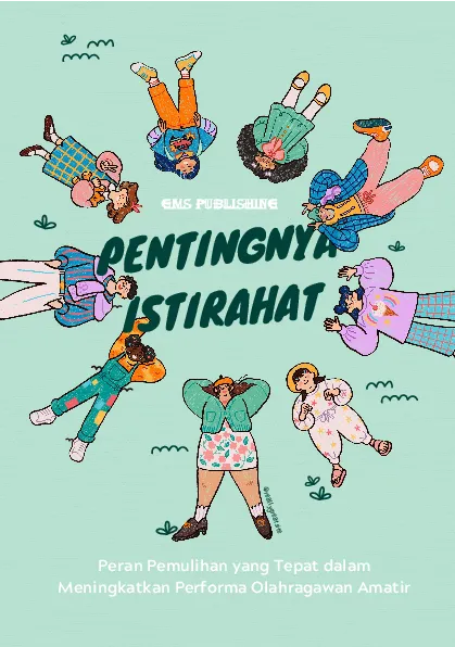 Pentingnya istirahat: peran pemulihan yang tepat dalam meningkatkan performa olahragawan amatir