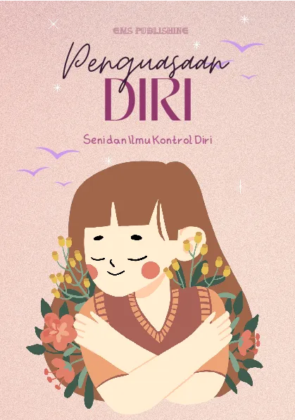 Penguasaan diri: seni dan ilmu kontrol diri