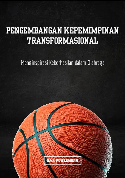 Pengembangan kepemimpinan transformasional: menginspirasi keberhasilan dalam olahraga