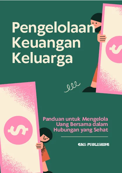 Pengelolaan keuangan keluarga: panduan untuk mengelola uang bersama dalam hubungan yang sehat