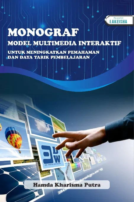 Monograf Model Multimedia Interaktif untuk Meningkatkan Pemahaman dan Daya Tarik Pembelajaran