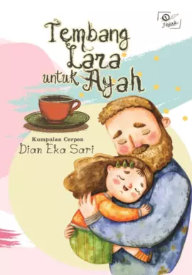 Tembang lara untuk ayah 