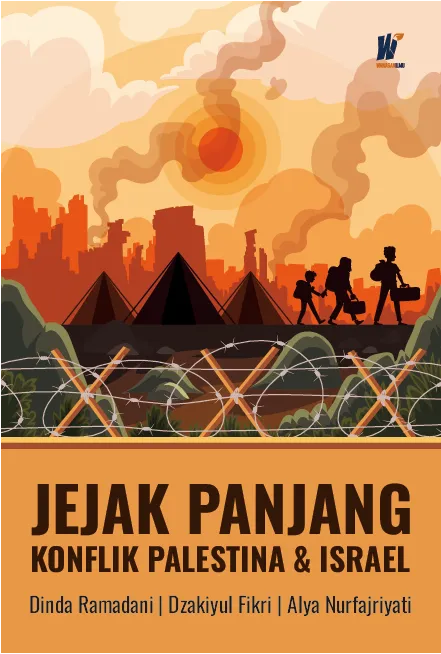 Jejak Panjang Konflik Palestina & Israel