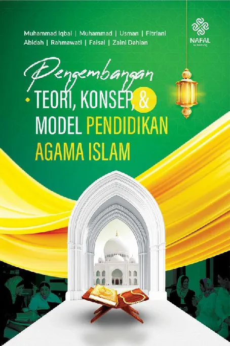PENGEMBANGAN TEORI, KONSEP, DAN MODEL PENDIDIKAN AGAMA ISLAM