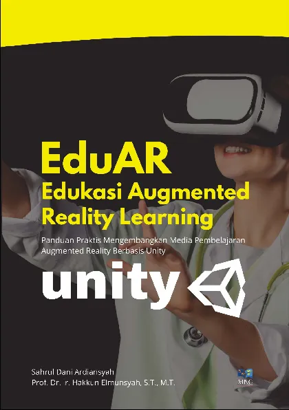 EduAR Edukasi Augmented Reality Learning : Panduan Praktis Mengembangkan Media Pembelajaran Augmented Reality Berbasis Unity