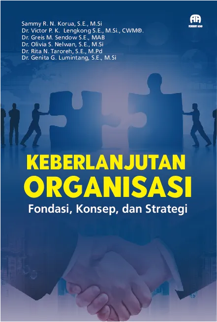 Keberlanjutan Organisasi: Fondasi, Konsep, dan Strategi